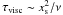 \hbox{$\tau_{\rm visc} \sim x_{\rm s}^2 / \nu$}