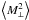 \hbox{$\ba{M_{\perp}^2}$}