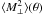 \hbox{$\langle{M_{\perp}^2}\rangle(\theta)$}