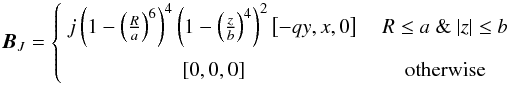 \begin{equation} \BB_J = \left\{ \begin{array}{cc} j \left(1-\left(\frac{R}{a}\right)^{6}\right)^{4}\left(1-\left(\frac{z}{b}\right)^4\right)^{2} \left[ -qy, x,0 \right] &~~~ R\leq a ~\&~ |z|\leq b \\ \rule{0pt}{3ex} \left[0,0,0 \right] & ~~~ {\rm otherwise} \end{array} \right. \label{anis_spineb.eq} \end{equation}