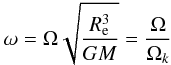 \begin{equation} \label{omega} \omega = \Omega\sqrt{\frac{R_{\rm e}^3}{GM}}=\frac{\Omega}{\Omega_k} \end{equation}