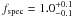 \hbox{$f_{\rm spec}=1.0^{+0.1}_{-0.1}$}