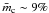 \hbox{${\bar m}_{\rm c}\sim 9\%$}