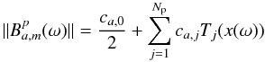 \begin{equation} \|\bpam\|=\frac{c_{a,0}}{2}+\sum_{j=1}^{N_{\rm p}}c_{a,j}T_j(x(\omega)) \end{equation}