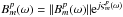 \hbox{$B_m^p(\omega)=\|B_m^p(\omega)\|{\rm e}^{j\varsigma_m^p(\omega)}$}