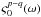\hbox{$\varsigma_0^{p-q}(\omega)$}