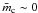 \hbox{$\bar{m}_{\rm c}\sim0$}