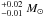 \hbox{$^{+0.02}_{-0.01}~M_{\odot}$}