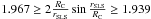 \hbox{$1.967 \ge 2\frac{\rC}{\rSLS} \sin\frac{\rSLS}{\rC} \ge 1.939$}