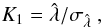 \begin{equation} \label{eq:15} K_1 = \hat{\lambda} / \sigma_{\hat{\lambda}}~, \end{equation}