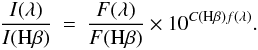 \begin{eqnarray*} \frac{I(\lambda)}{I({\rm H}\beta)} & = &\frac{F(\lambda)}{F({\rm H}\beta)}\times 10^{C({\rm H}\beta)f(\lambda)} . \end{eqnarray*}