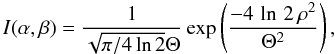 \appendix \setcounter{section}{2} \begin{equation} \label{I_gauss} I(\alpha,\beta) = \frac{1}{\sqrt{ \pi /4 \ln 2}\Theta}\exp \left( \frac{-4 \, \ln \, 2 \, \rho^2}{\Theta^2}\right), \end{equation}