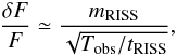 \begin{equation} \frac{\delta F}{F} \simeq \frac{m_{\rm RISS}}{\sqrt{T_{\rm obs}/t_{\rm RISS}}}, \end{equation}