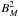 \hbox{$B^2_M$}