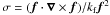 \hbox{$\sigma=(\ff \cdot \nab \times \ff)/k_{\rm f} \ff^2$}