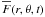 \hbox{$\overline{F}(r,\theta,t)$}