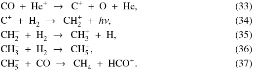 \begin{eqnarray} \label{eq:co+hep-2} &&{\rm CO}\ +\ {\rm He}^+\ \to\ \ {\rm C}^+\ +\ {\rm O}\ +\ {\rm He}, \\ \label{eq:cp+h2} &&{\rm C}^+\ +\ {\rm H}_2^{}\ \to\ \ {\rm CH}_2^+\ +\ h\nu, \\ \label{eq:ch2p+h2-2} &&{\rm CH}_2^+\ +\ {\rm H}_2^{}\ \to\ \ {\rm CH}_3^+\ +\ {\rm H}, \\ \label{eq:ch3p+h2} &&{\rm CH}_3^+\ +\ {\rm H}_2^{}\ \to\ \ {\rm CH}_5^+, \\ \label{eq:ch5p+co} &&{\rm CH}_5^+\ +\ {\rm CO}\ \to\ \ {\rm CH}_4^{}\ +\ {\rm HCO}^+. \end{eqnarray}