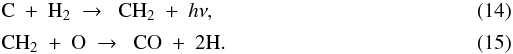 \begin{eqnarray} \label{eq:c+h2}&&{\rm C}\ +\ {\rm H}_2\ \to\ \ {\rm CH}_2\ +\ h\nu , \\[0.5mm] \label{eq:ch2+o}&&{\rm CH}_2\ +\ {\rm O}\ \to\ \ {\rm CO}\ +\ 2{\rm H} . \end{eqnarray}