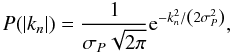 \begin{equation} \label{eq:pxi_derivation_gausspwrspec} P(|k_n|) = \frac{1}{\sigma_P \sqrt{2\pi}} \eto{-k_n^2/\left(2\sigma_P^2\right)} , \end{equation}