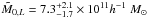 \hbox{$\tilde{M}_{0,L}=7.3^{+2.1}_{-1.7}\times 10^{11}h^{-1}~M_{\odot}$}