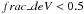 \hbox{$frac\_deV<0.5$}