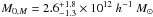 \hbox{$M_{0,M}=2.6^{+1.8}_{-1.3}\times 10^{12}~h^{-1}~M_{\odot}$}