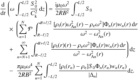 \begin{eqnarray} \frac{\rm d}{{\rm d}t}&&\hspace*{-5mm}\left(\omega\int_{-L/2}^{L/2} \frac{S_0^2}{C_{\rm k}^2}\,{\rm d}z\right) = \frac{{\rm i}\mu_0\omega^2}{2RB^2} \int_{-L/2}^{L/2}S_0 \nonumber\\ &\times& \left(\sum_{n=1}^N{\cal P}\int_{R-\ell/2}^{R+\ell/2} \frac{[\rho_{\rm t}(r)\omega_{{\rm A}n}^2(r) - \rho_{\rm e}\omega^2]\Phi_n(r)w_n(r)\,{\rm d}r} {\omega^2 - \omega_{{\rm A}n}^2(r)}\right.\nonumber\\ &+& \left.\sum_{n=N+1}^\infty\int_{R-\ell/2}^{R+\ell/2} \frac{[\rho_{\rm t}(r)(r) - \rho_{\rm e}\omega^2]\Phi_n(r)w_n(r)\,{\rm d}r} {\omega^2 - \omega_{{\rm A}n}^2(r)}\right){\rm d}z \nonumber\\ &-& \frac{\pi\mu_0\omega^4}{2RB^2} \sum_{n=1}^N\int_{-L/2}^{L/2} \frac{[\rho_{\rm t}(r_n) - \rho_{\rm e}]S_0\Phi_n(r_n)w_n(r_n)}{|\Delta_n|}{\rm d}z. \label{eq:4.38} \end{eqnarray}