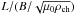 \hbox{$L/(B/\sqrt{\mu_0\rho_{\rm ch}})$}
