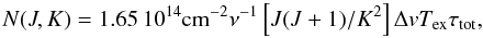\begin{equation} N(J,K)=1.65\,10^{14}{\rm cm^{-2}}\nu^{-1}\left[J(J+1)/K^2\right] \Delta v T_{\rm ex}\tau_{\rm tot}, \label{eq:njk} \end{equation}