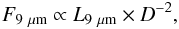 \appendix \setcounter{section}{1} \begin{equation} F_{\rm 9 ~\mu m} \propto L_{\rm 9~\mu m}\times D^{-2} , \end{equation}