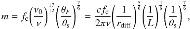\begin{equation} \label{modindex} m = f_{\rm c}{\left( {\frac{\nu_{0}}{\nu}}\right)}^{\frac{17}{12}} {\left( {\frac{\theta_{F}}{\theta_{\rm s}}} \right) }^{\frac{7}{6}} = \frac{c f_{\rm c}}{2 \pi \nu} {\left( \frac{1}{r_{\rm diff}} \right)}^{\frac{5}{6}} {\left( \frac{1}{L} \right)}^{\frac{1}{6}} {\left( \frac{1}{\theta_{\rm s}} \right)}^{\frac{7}{6}}, \end{equation}