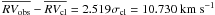 \hbox{$\overline{RV_{\rm obs}} - \overline{RV_{\rm cl}}= 2.519\sigma_{\rm cl}= 10.730~{\rm km}~{\rm s}^{-1}$}