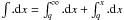 \hbox{$\int.{\rm d}x = \int_q^\infty.{\rm d}x+\int_q^x.{\rm d}x$}