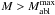 \hbox{$M>M_{\rm abl}^{\rm max}$}