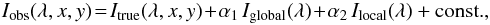 \begin{eqnarray} I_{\rm obs} (\lambda,x,y)\! =\! I_{\rm true} (\lambda,x,y) \!+\! \alpha_1 \, I_{\rm global}(\lambda) \!+\! \alpha_{2} \, I_{\rm local}(\lambda)+\mbox{const.}, \label{eq_stray} \end{eqnarray}