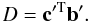 \begin{equation} \label{equ_j} D = {\bf c}^{\prime \mathrm{T}} {\bf b}'. \end{equation}