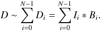 \begin{equation} \label{equ_a} D \sim \sum_{i=0}^{N-1} D_i = \sum_{i=0}^{N-1} I_i \ast B_i. \end{equation}