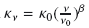 $\kappa_{\nu} = \kappa_{0} (\frac{\nu}{\nu_{0}}) ^{\beta}$