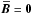 \hbox{$\meanBB={\bf 0}$}