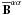 \hbox{$\overline{\mathbf{B}}^{\alpha\alpha}$}