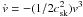 \hbox{$\dot{v}=-(1/2c_\mathrm{sk}^{2})v^{3}$}