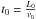 \hbox{$t_{0}=\frac{L_{0}}{v_{0}}$}