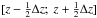 \hbox{$[z-\frac12\Delta z;\ z+\frac12\Delta z]$}