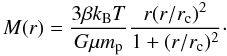 \begin{equation} M(r)=\frac{3\beta k_{\rm B} T }{G \mu m_{\rm p}}\frac{r(r/r_{\rm c})^2}{1+(r/r_{\rm c})^2}\cdot \label{eq:Mbeta} \end{equation}