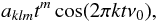 \begin{equation} a_{klm} t^m \cos (2\pi k t\nu _0 ), \end{equation}