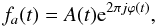 \begin{equation} f_a (t) = A(t){\rm e}^{2\pi j\varphi (t)}, \end{equation}