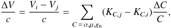 \begin{equation} \label{eq-dv} \frac{\Delta V}{c} = \frac{V_i - V_j}{c} = \sum _{C\,=\,\alpha,\mu,g_{\rm n}} (K_{C,j}-K_{C,i})\frac{\Delta C}{C}, \end{equation}