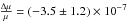 \hbox{$\frac{\Delta \mu}{\mu}=(-3.5 \pm 1.2)\times 10^{-7}$}
