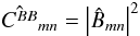 \appendix \setcounter{section}{2} $$\hat{C^{BB}}_{mn}=\left|\hat{B}_{mn}\right|^2$$