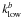 \hbox{$k^b_{\rm low}$}